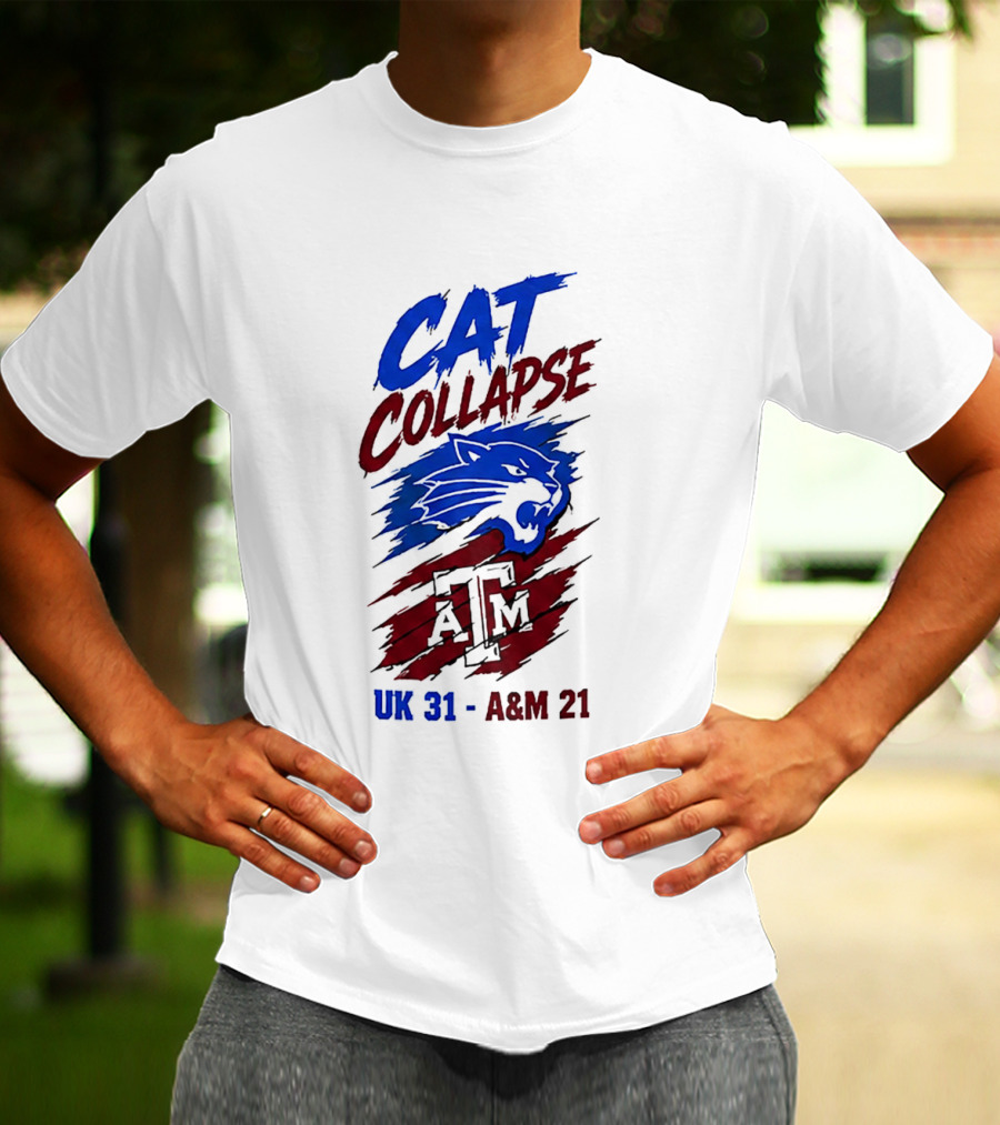 NCAA 2026 Cat Collapse UK 31 A&M 21 Kentucky Wildcats Vs Texas A&M Aggies T-Shirt