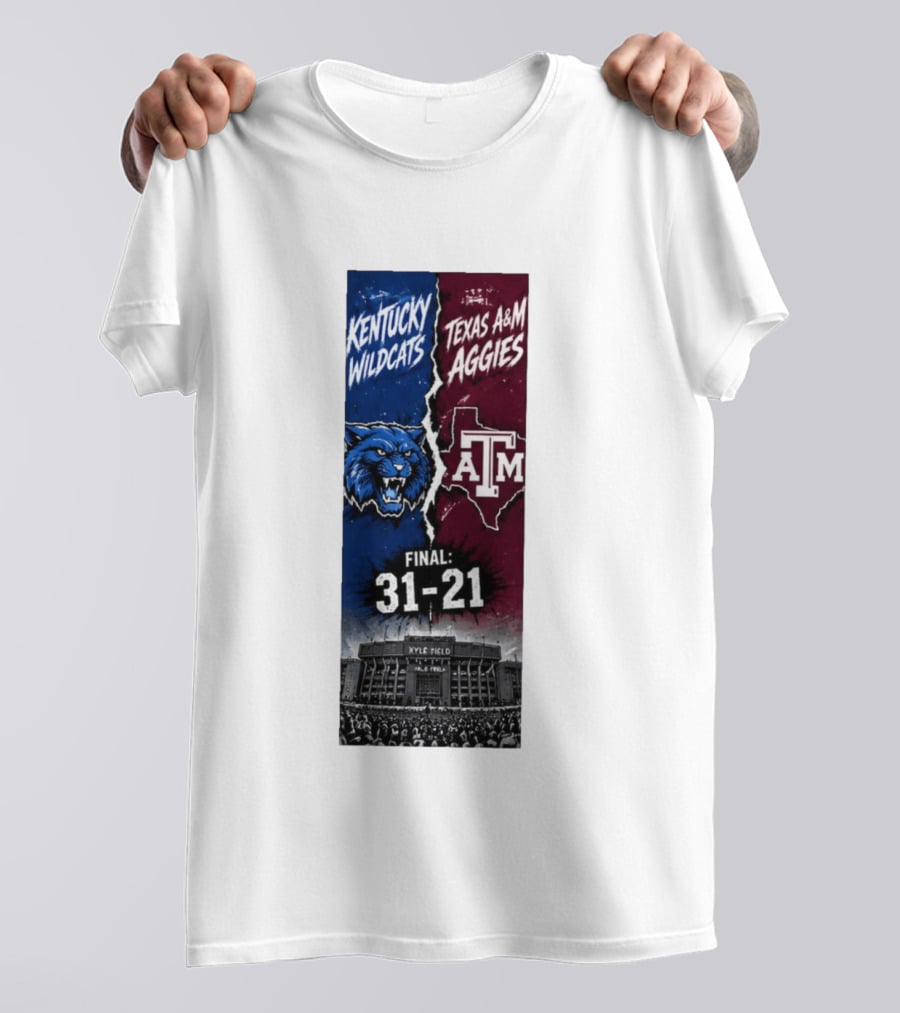 Kentucky Wildcats Vs Texas A&M Aggies Final 2026 Score 31 21 At Kyle Field T-Shirt