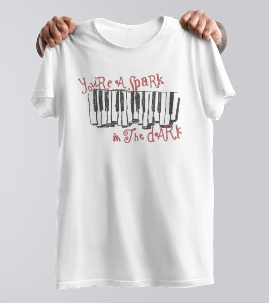 You're A Spark In The Dark Piano Keys T-Shirt