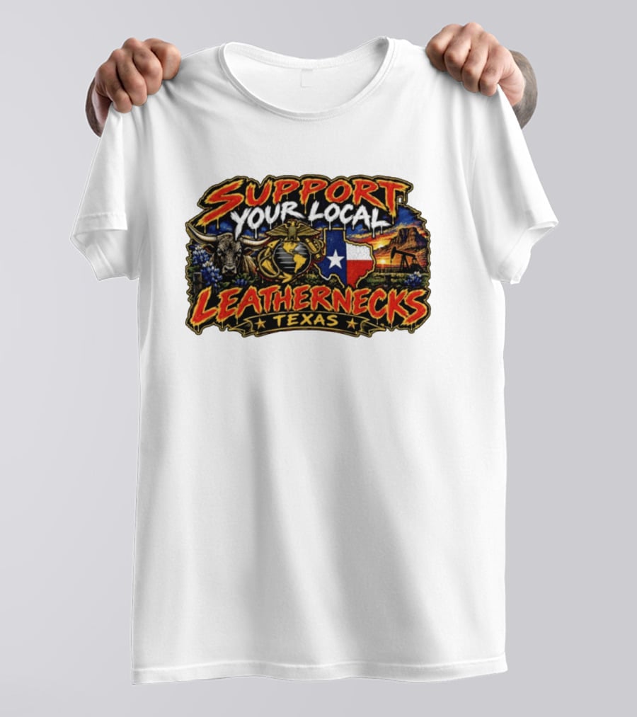 Support Your Local Leathernecks Texas Bull And Oil Derrick T-Shirt