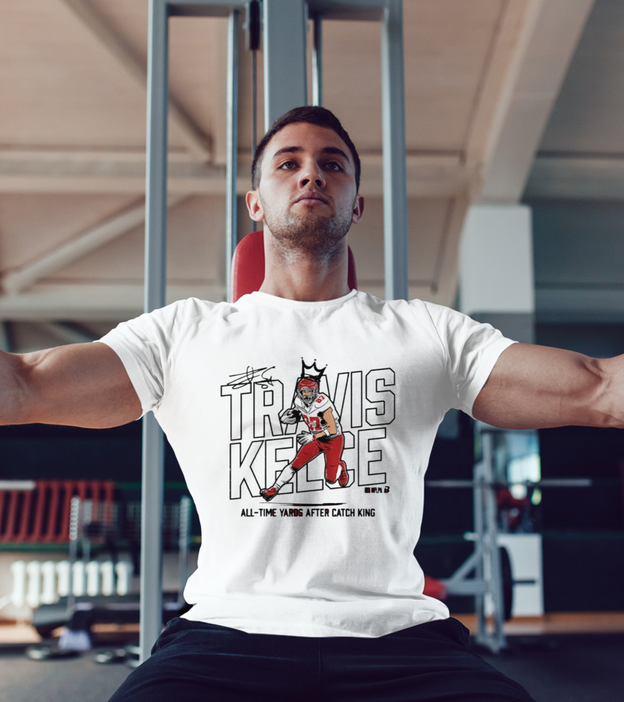 Travis Kelce All Time Yards After Catch King Iconic Crowned Football Star T-Shirt