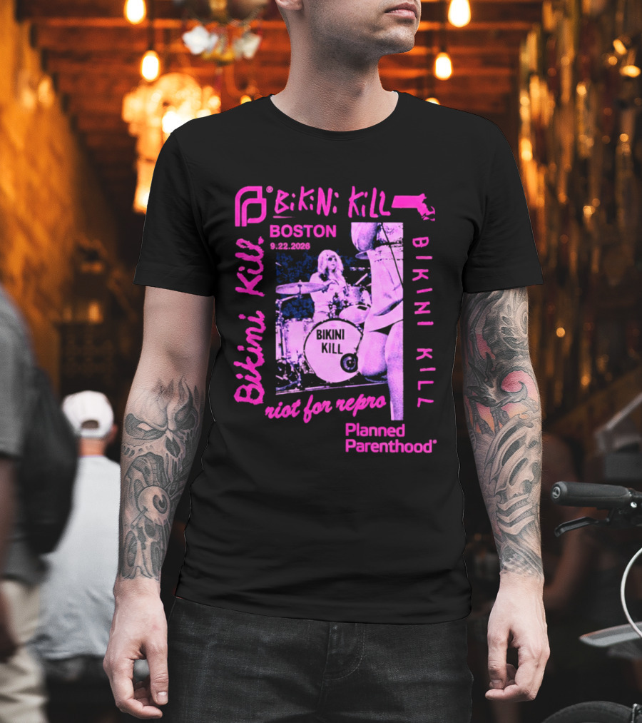 Bikini Kill Boston Sept 22 2026 Planned Parenthood Benefit Riot Grrrl Concert T-Shirt