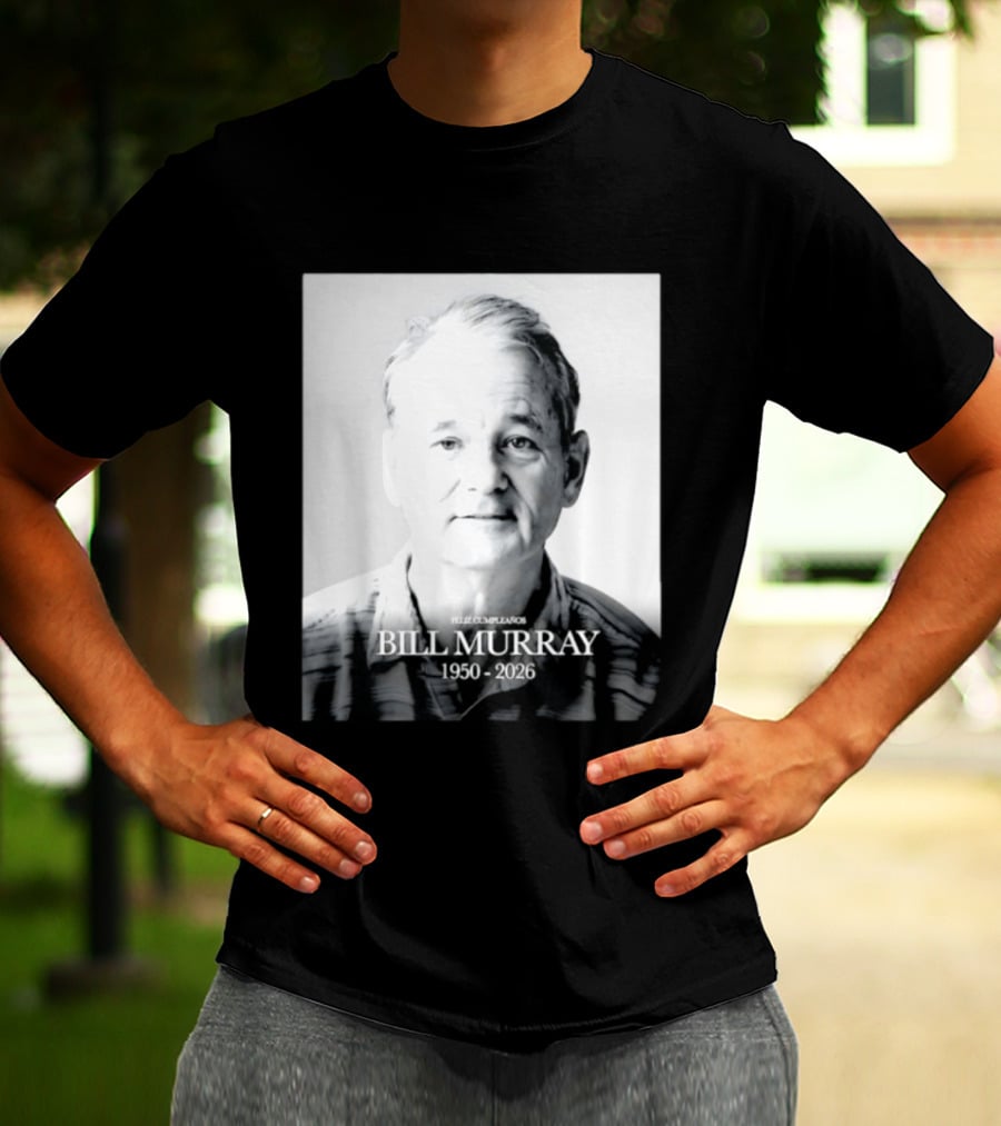 Feliz Cumpleaños Bill Murray 1950 2026 T-Shirt