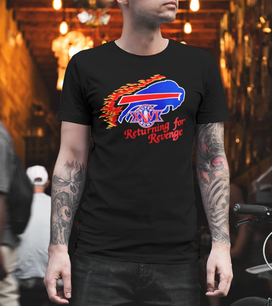 Super Bowl XXVI Buffalo Bills Returning For Revenge T-Shirt