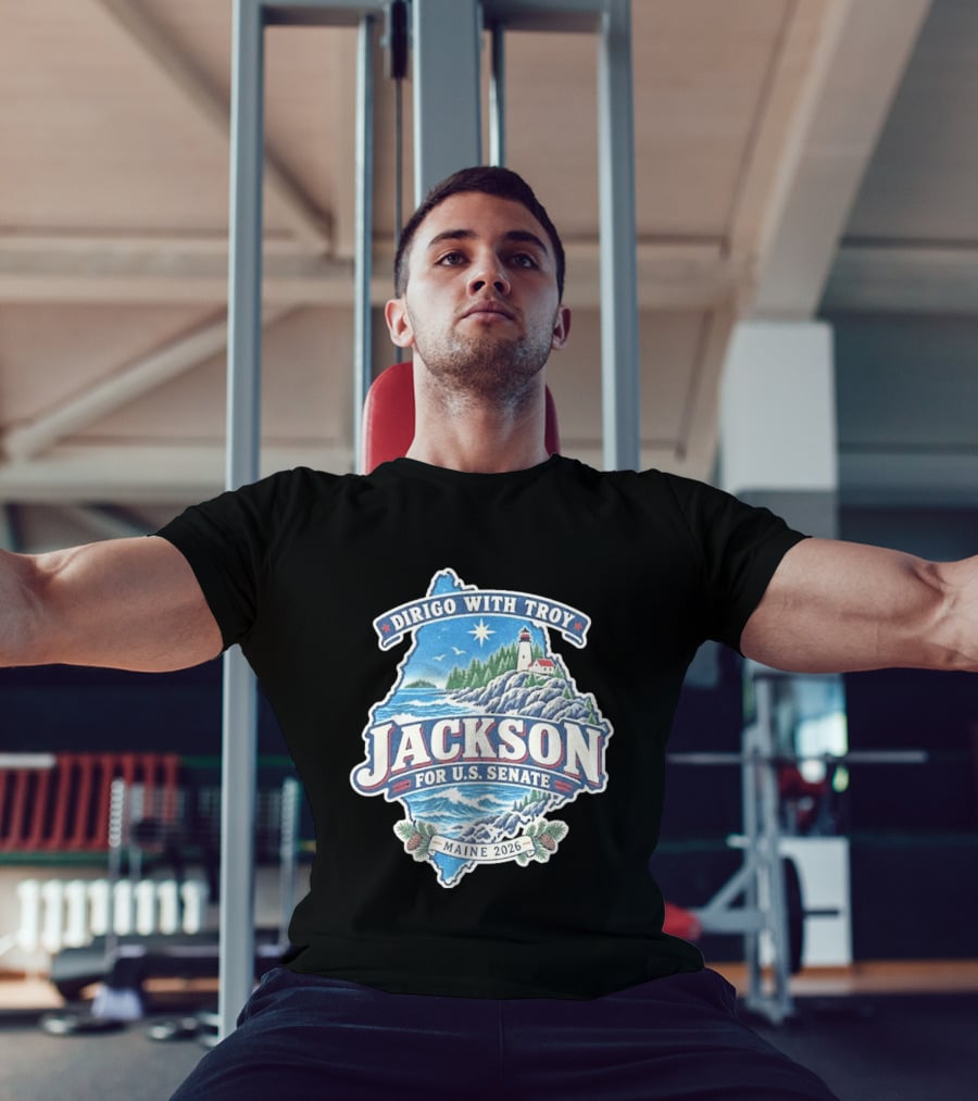 Dirigo With Troy Jackson Maine 2026 U.S. Senate Lighthouse And Pinecones T-Shirt