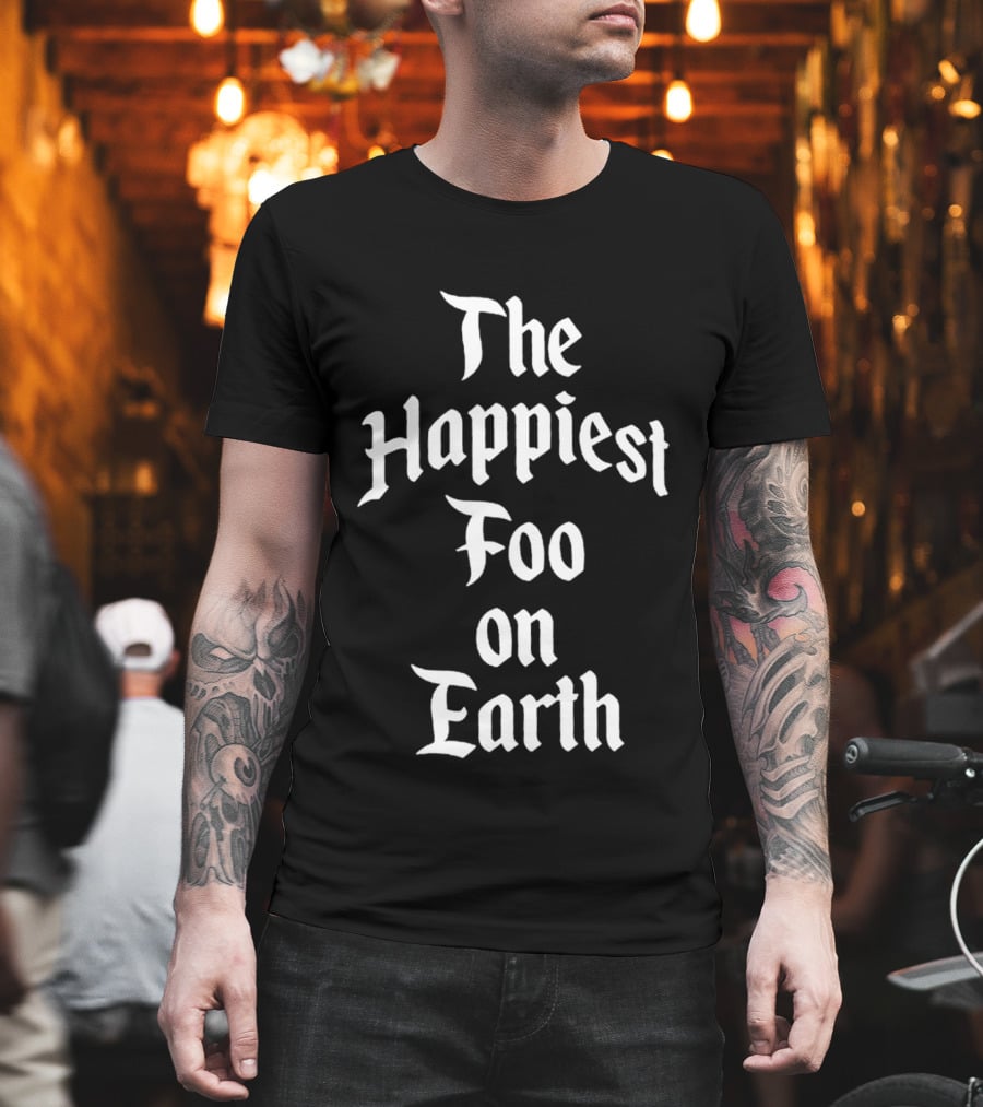 Foo Gone Wild Park Pack The Happiest Foo On Earth T-Shirt