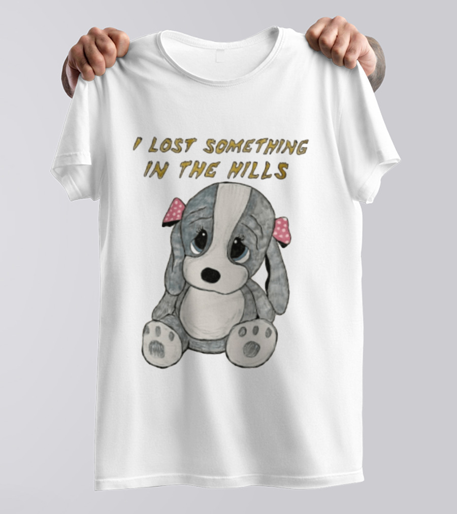 I Lost Something In The Hills Sad Puppy Adorable T-Shirt