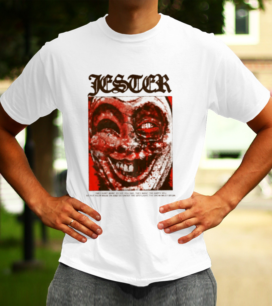 Jester Creepy Clown Help They Want The Happy You T-Shirt