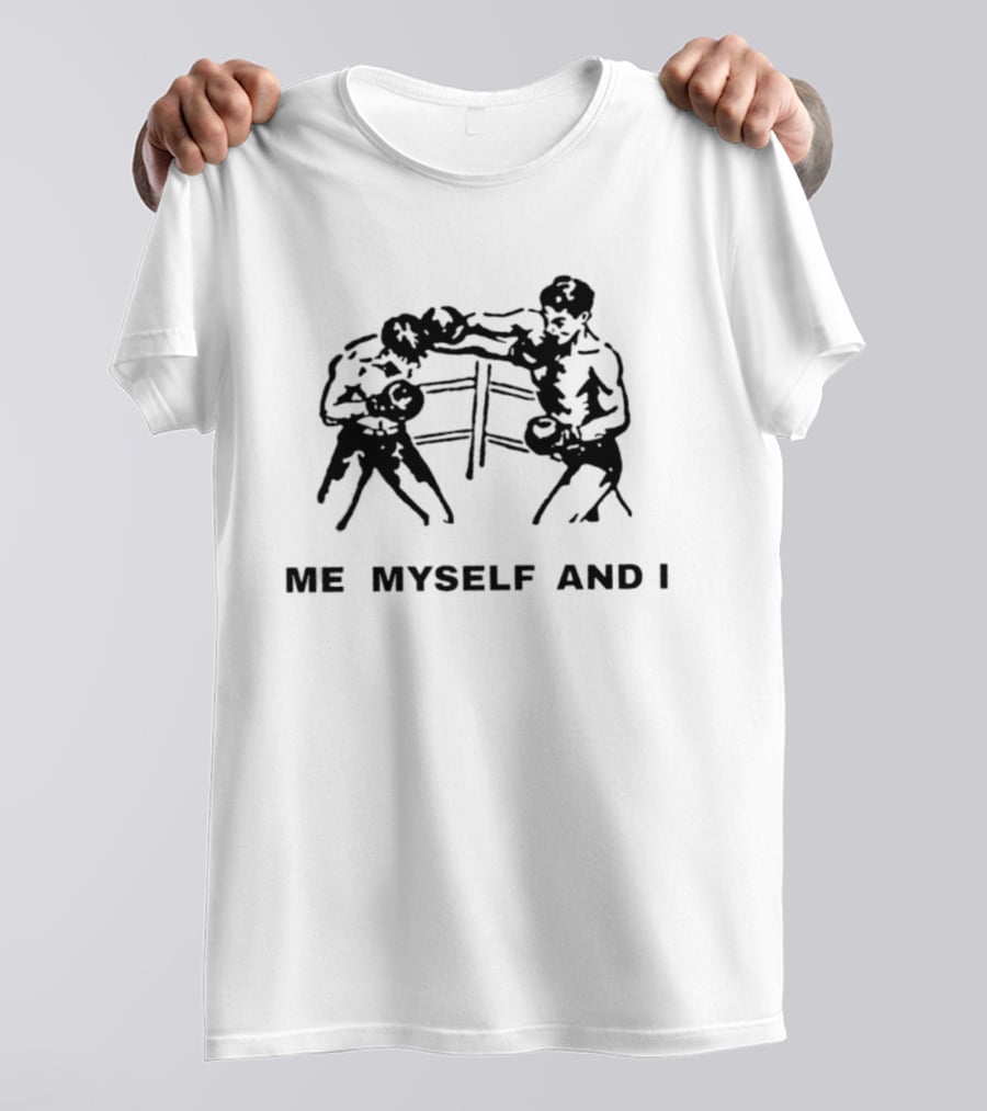 Me Myself And I Boxing Self Love Boxer Ring T-Shirt