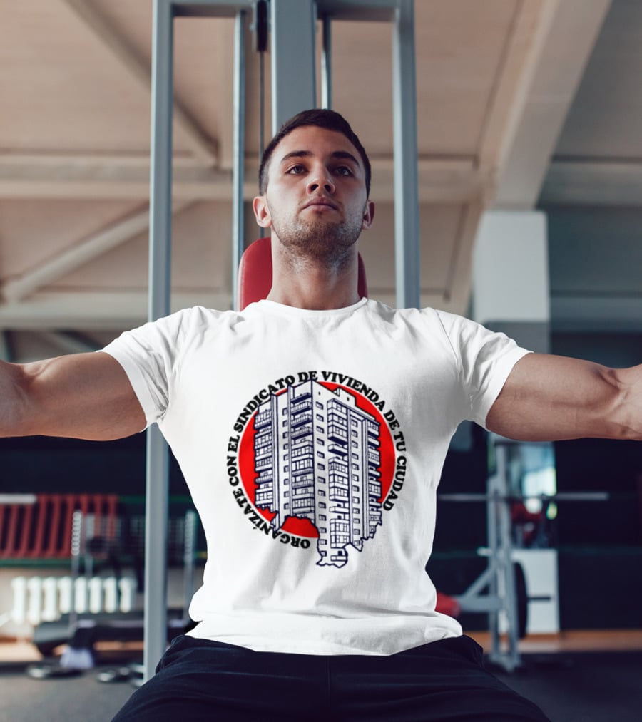 Organízate Con El Sindicato De Vivienda De Tu Ciudad Edificio Urbano Círculo Rojo T-Shirt