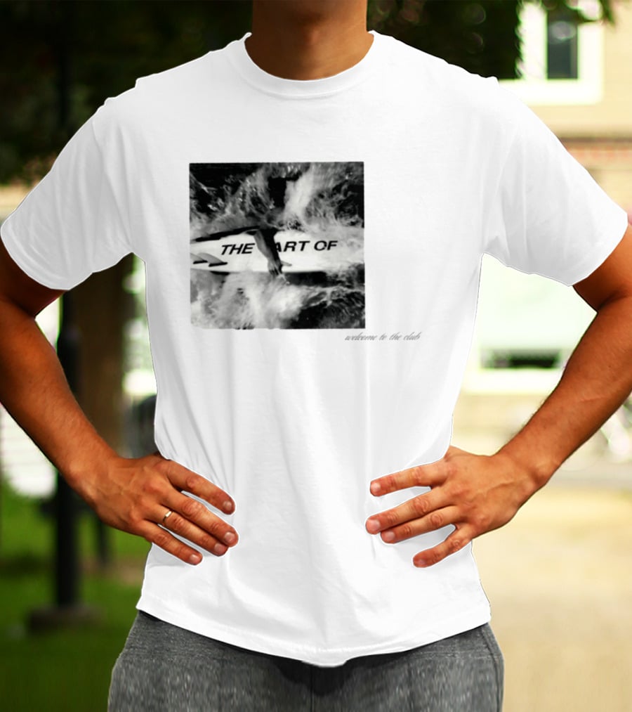 The Art Of Surfing Welcome To The Club T-Shirt