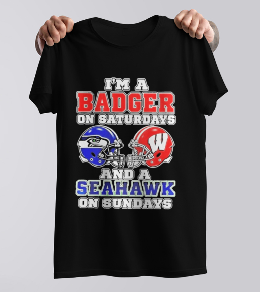 I'm A Badger On Saturdays And A Seahawk On Sundays Helmet T-Shirt
