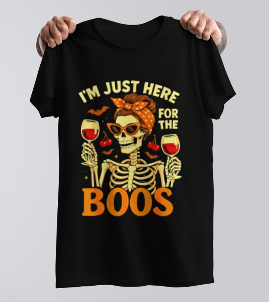 I'm Just Here For The Boos Skeleton Wine Cherries Halloween T-Shirt