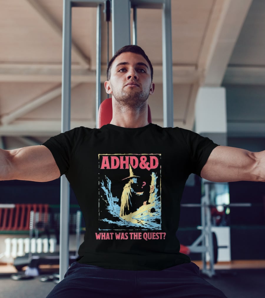 ADHD&D What Was The Quest Wizard And Question Mark In Abstract T-Shirt