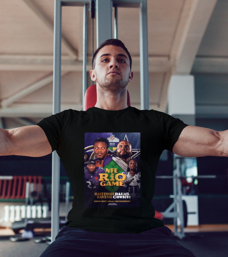 Baltimore Ravens Vs Dallas Cowboys NFL 2026 Rio Game Sunday Sep 27 4:25 PM CBS Paramount T-Shirt
