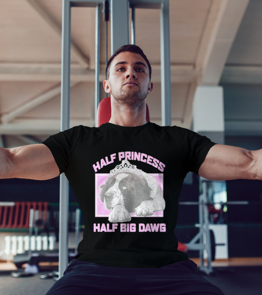 Half Princess Half Big Dawg Pink Tiara Dog T-Shirt