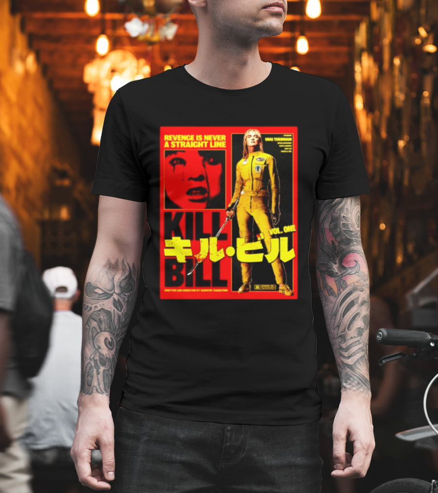 Revenge Is Never A Straight Line Kill Bill Vol One Uma Thurman Quentin Tarantino T-Shirt