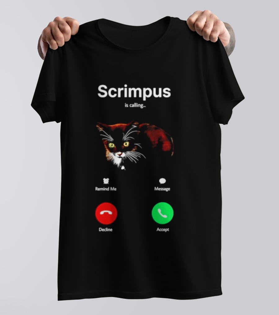 Scrimpus Is Calling Cat Phone Call Meme Humor Reject Accept T-Shirt