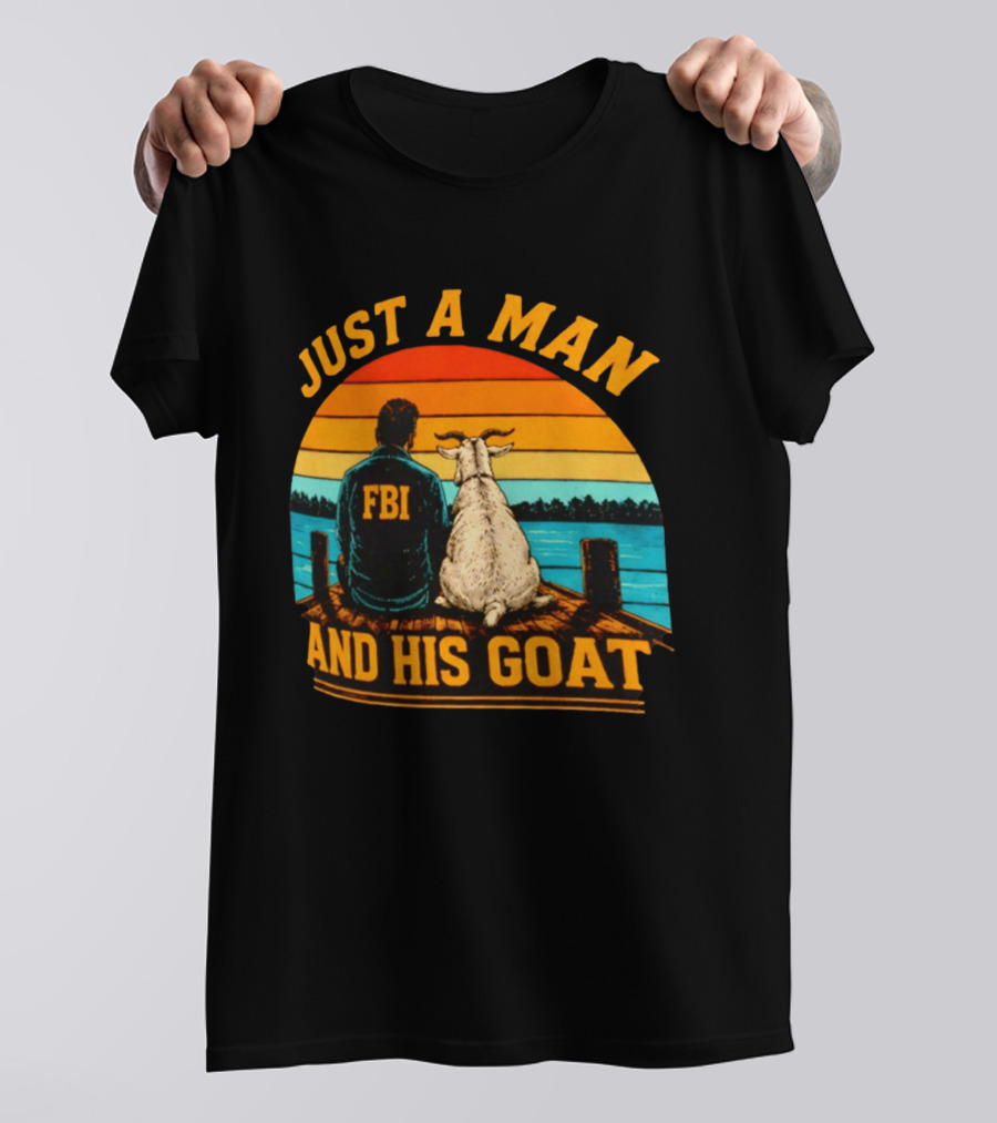Just A Man And His Goat Fbi Meme Kash Patel Sunset Lake View T-Shirt