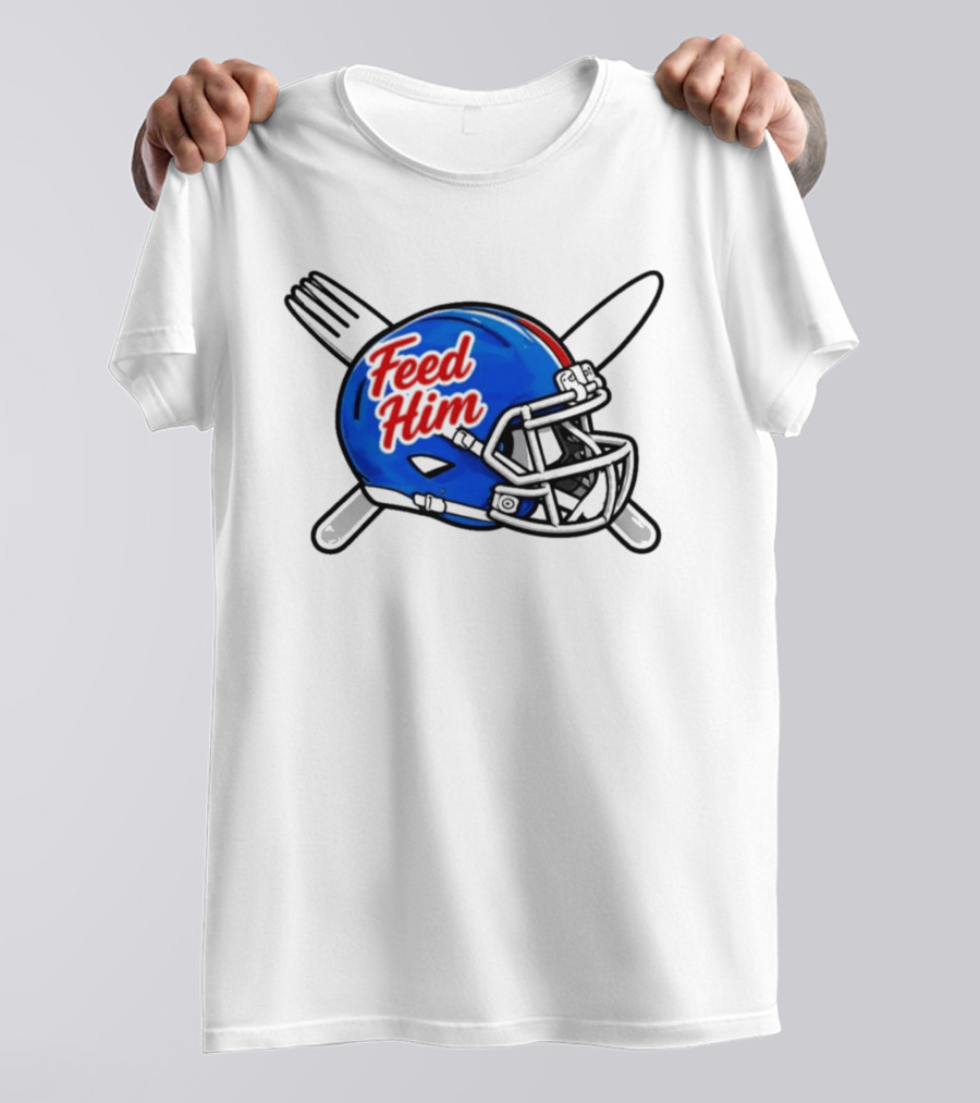Feed Him Football Helmet With Fork And Knife T-Shirt