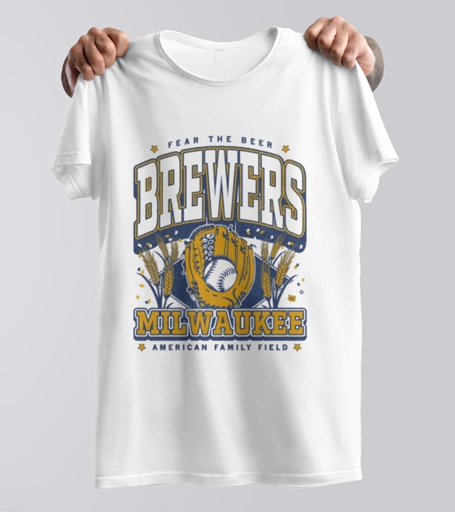 Fear The Beer Brewers Milwaukee American Family Field T-Shirt