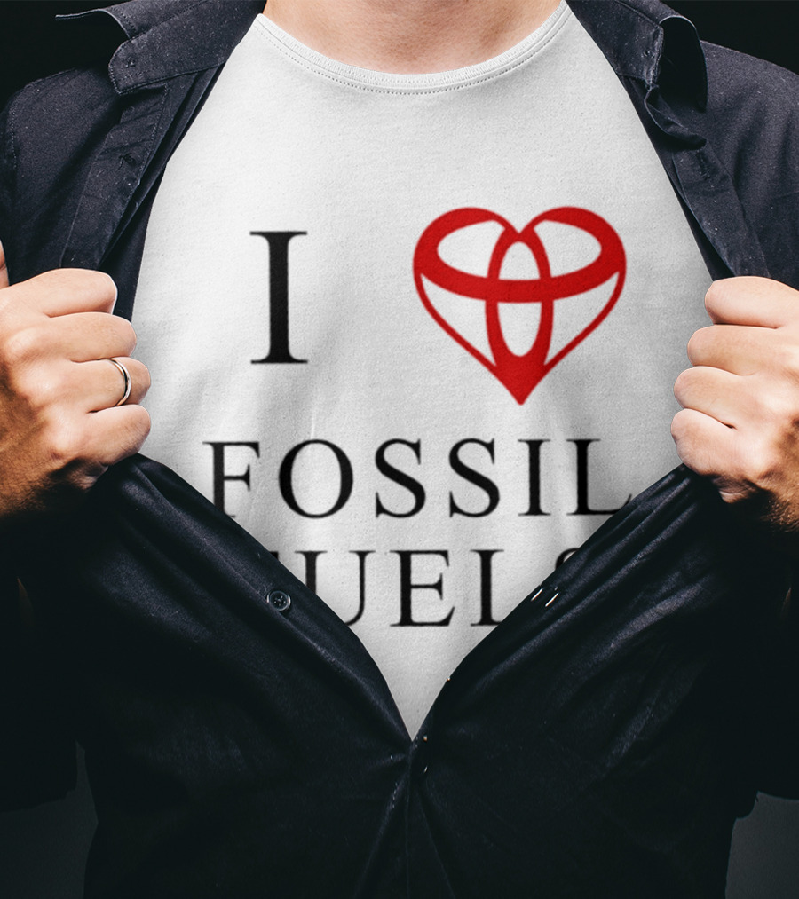 I Love Fossil Fuels Toyota Car T-Shirt