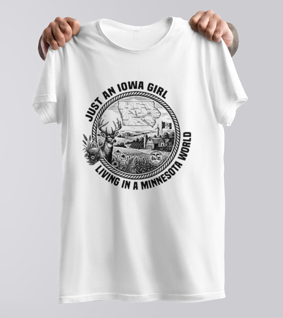 Just An Iowa Girl Living In A Minnesota World Nature Moose Cabin Scene T-Shirt