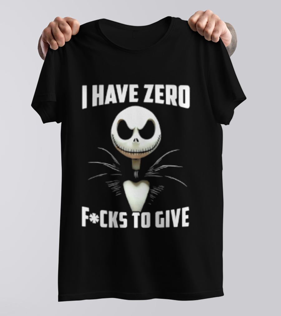 I Have Zero F Cks To Give Jack Skellington Halloween T-Shirt
