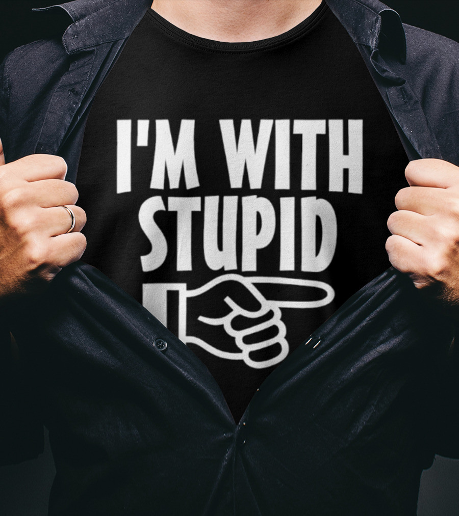 I'm With Stupid Hand Pointing Right Retro Humor T-Shirt