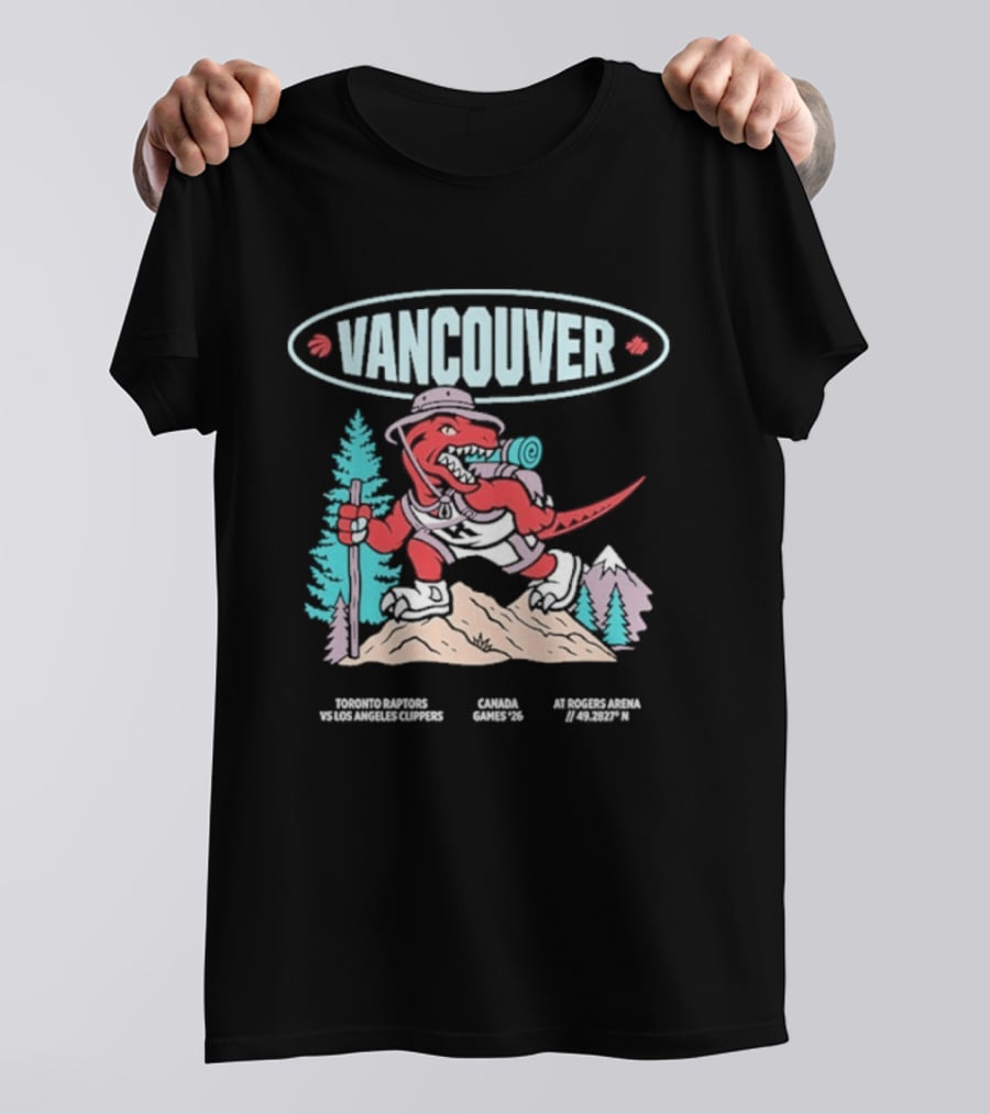 Toronto Raptors Vs Los Angeles Clippers 2026 Vancouver Rogers Arena Canada Game T-Shirt