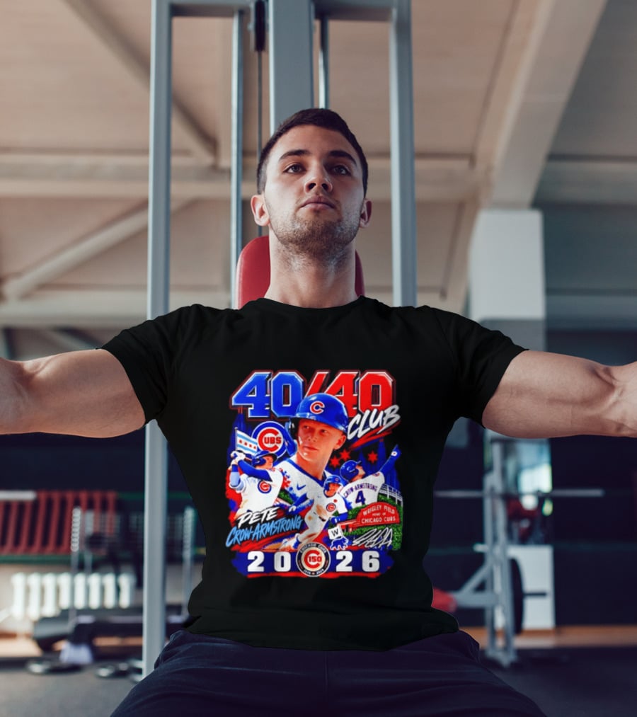 40/40 Club Pete Crow Armstrong Chicago Cubs Wrigley Field 2026 T-Shirt