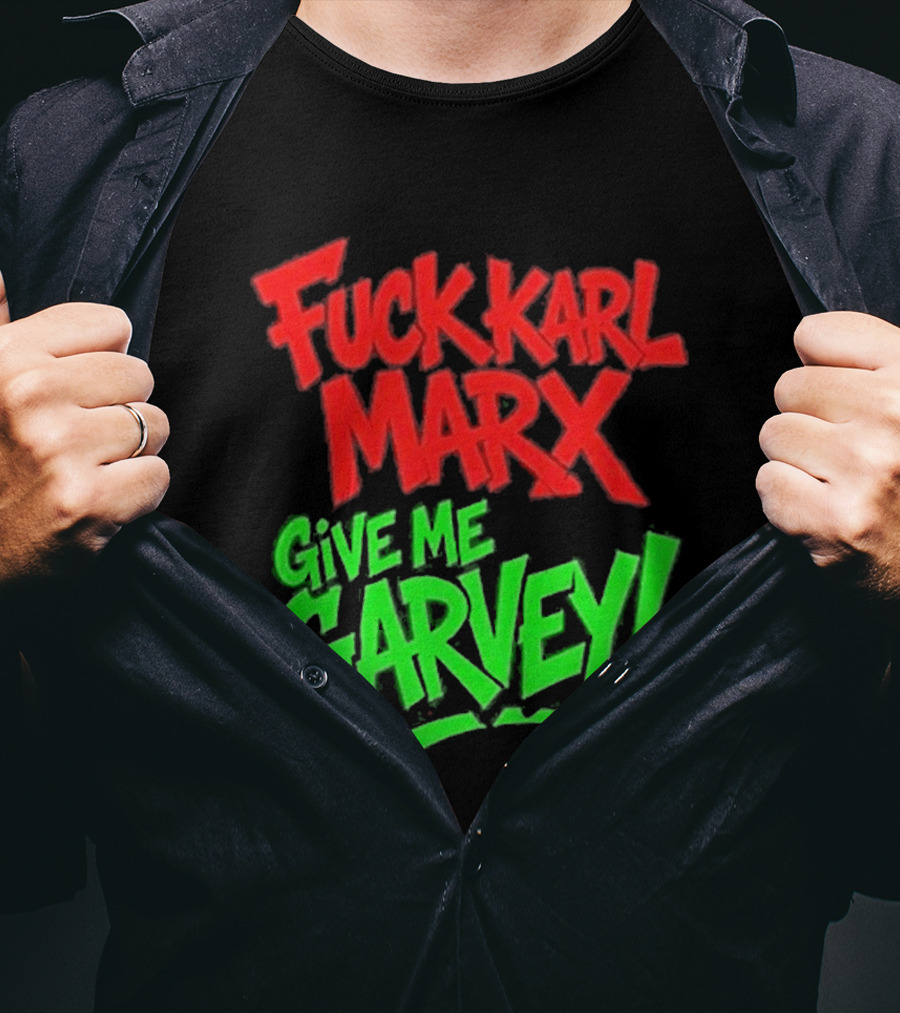 Fuck Karl Marx Give Me Garvey T-Shirt