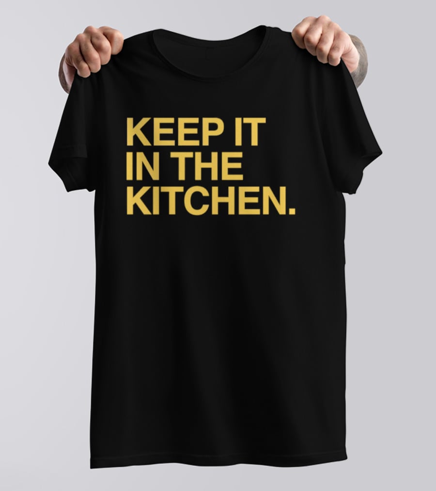 KEEP IT IN THE KITCHEN Notre Dame Fighting Irish Football T-Shirt