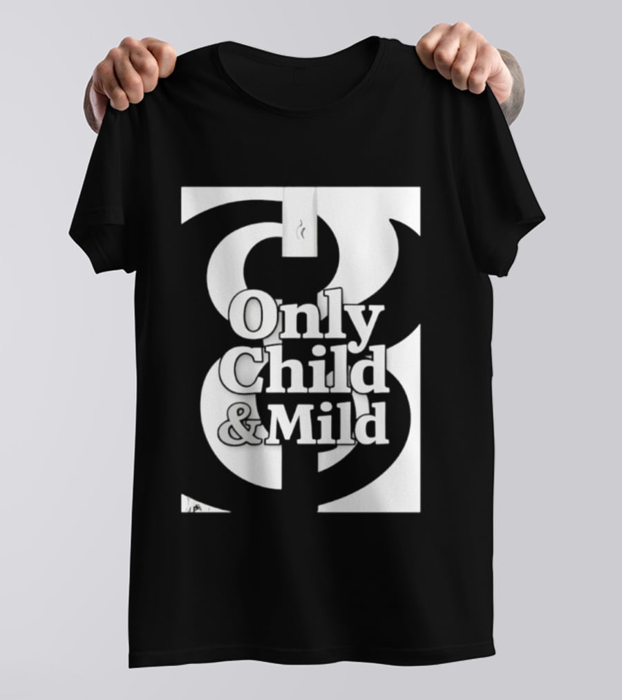 Only Child And Mild Cursive Ampersand T-Shirt