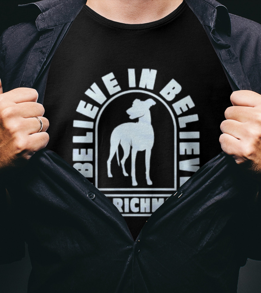 I Believe In Believe AFC Richmond Ted Lasso T-Shirt