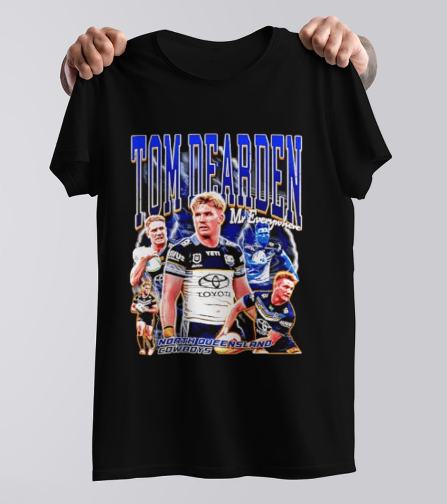Tom Dearden Mr Everywhere North Queensland Cowboys Toyota NRL Player T-Shirt