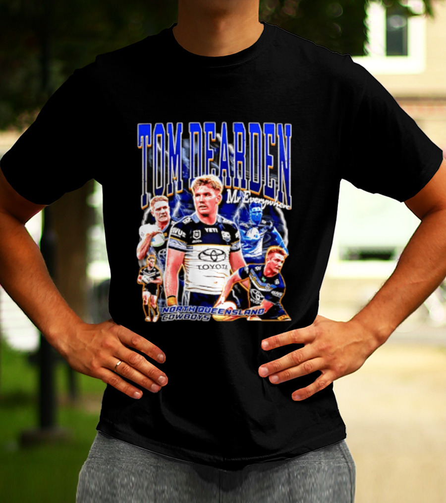 Tom Dearden Mr Everywhere North Queensland Cowboys Toyota NRL Player T-Shirt