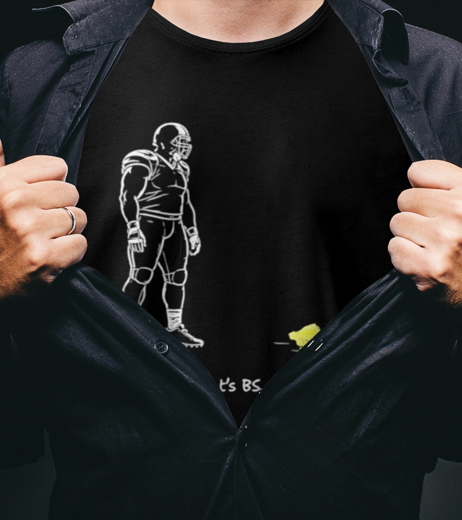 Football Player That's BS Referee Flag Joke T-Shirt
