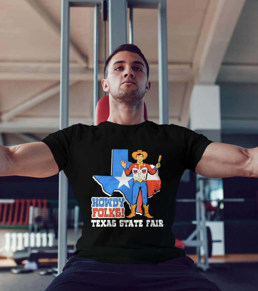 Howdy Folks Texas State Fair Cowboy Map Texan Flag T-Shirt