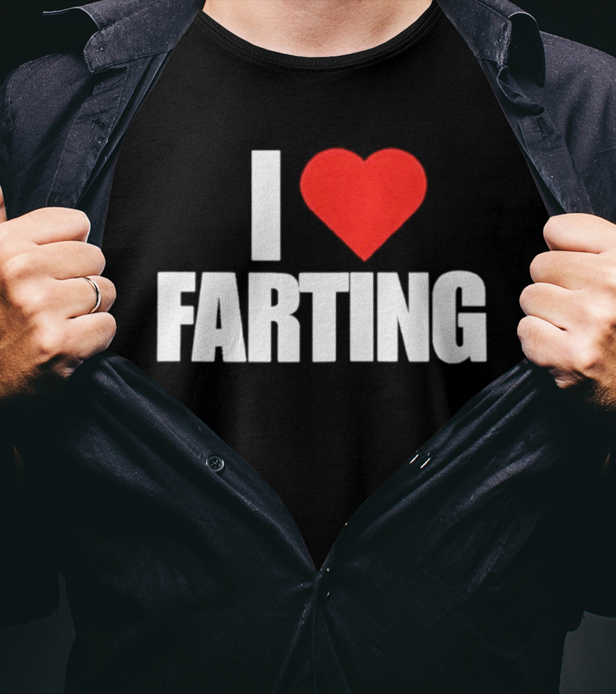 I Love Farting Humor Fun Novelty Top Gag T-Shirt