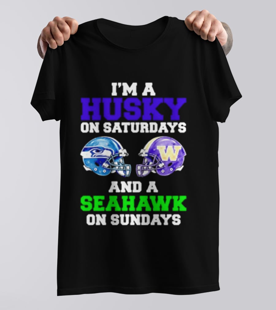 I'm A Husky On Saturdays And A Seahawk On Sundays Football Fan Gear T-Shirt