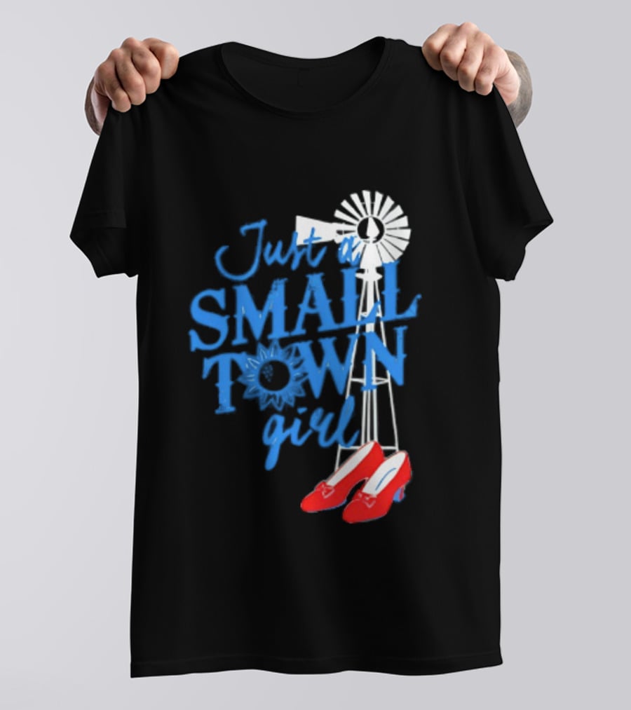 Just A Small Town Girl Ruby Slippers Windmill Wizard Of Oz T-Shirt