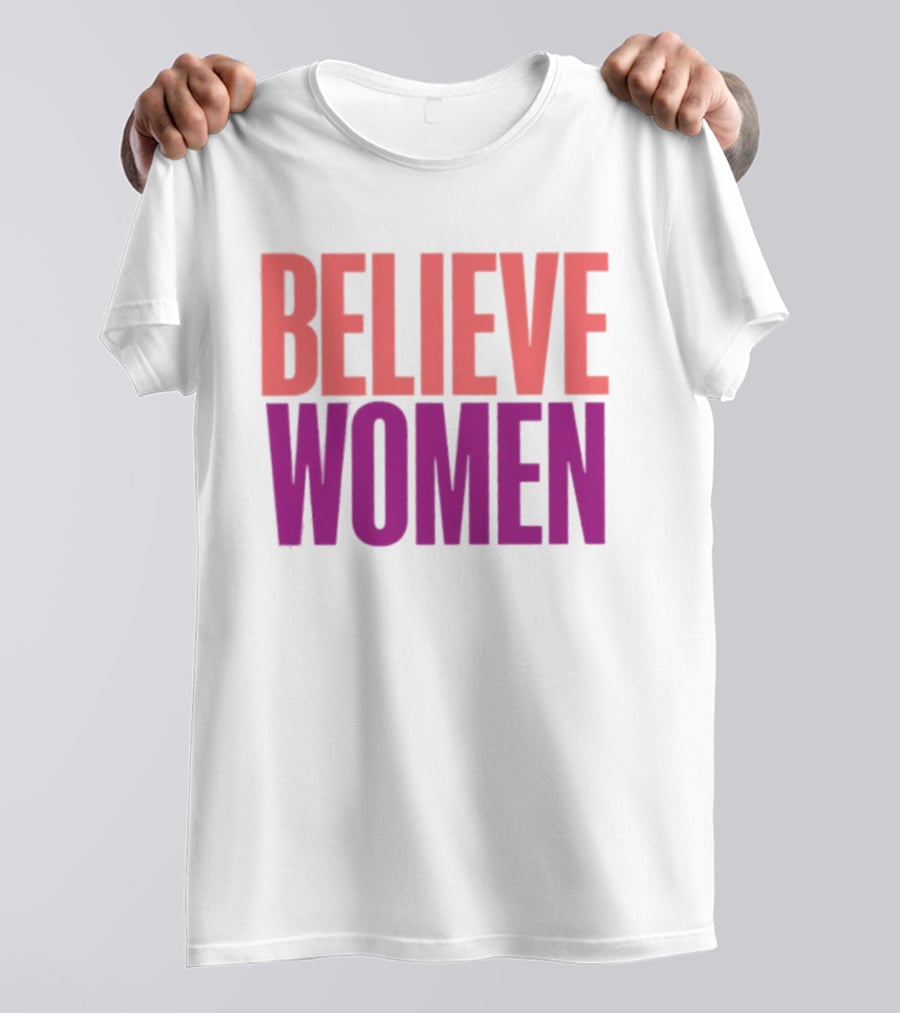 Believe Women Empowerment Movement T-Shirt
