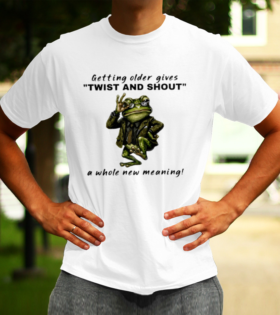 Getting Older Gives Twist And Shout Frog In Suit With Whole New Meaning T-Shirt