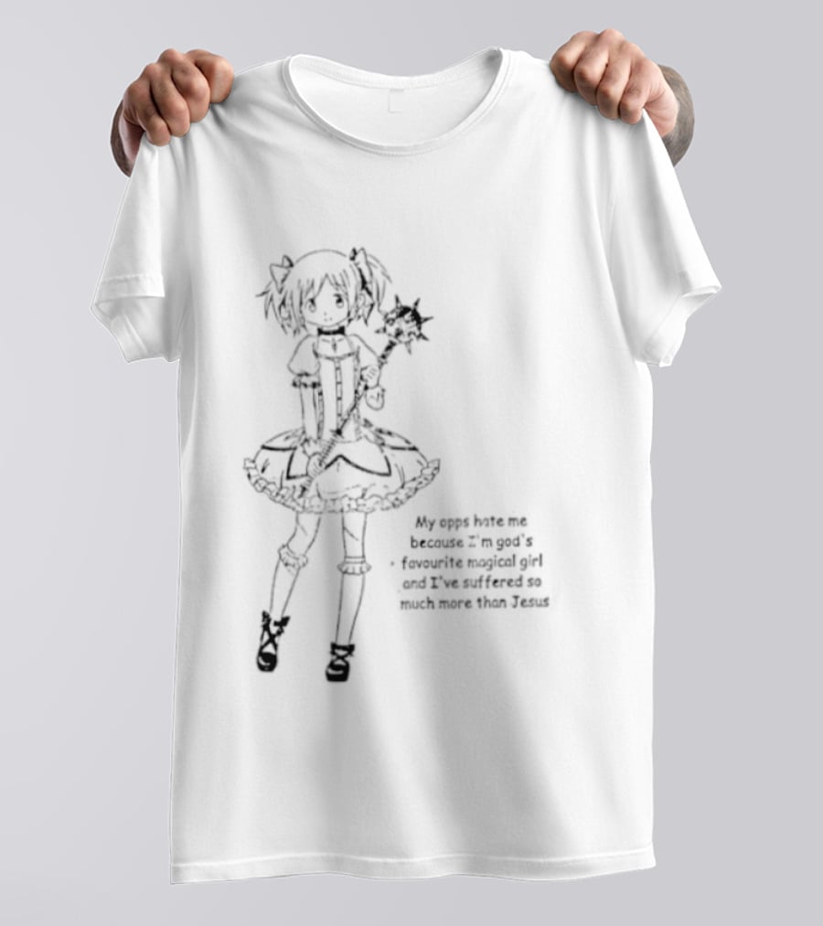 My Opps Hate Me Because I Am God's Favourite Magical Girl Anime T-Shirt