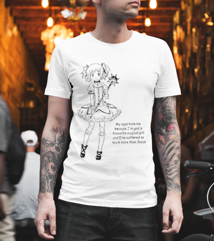 My Opps Hate Me Because I Am God's Favourite Magical Girl Anime T-Shirt