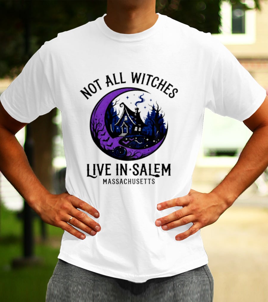Not All Witches Live In Salem Massachusetts Moon And Haunted House T-Shirt