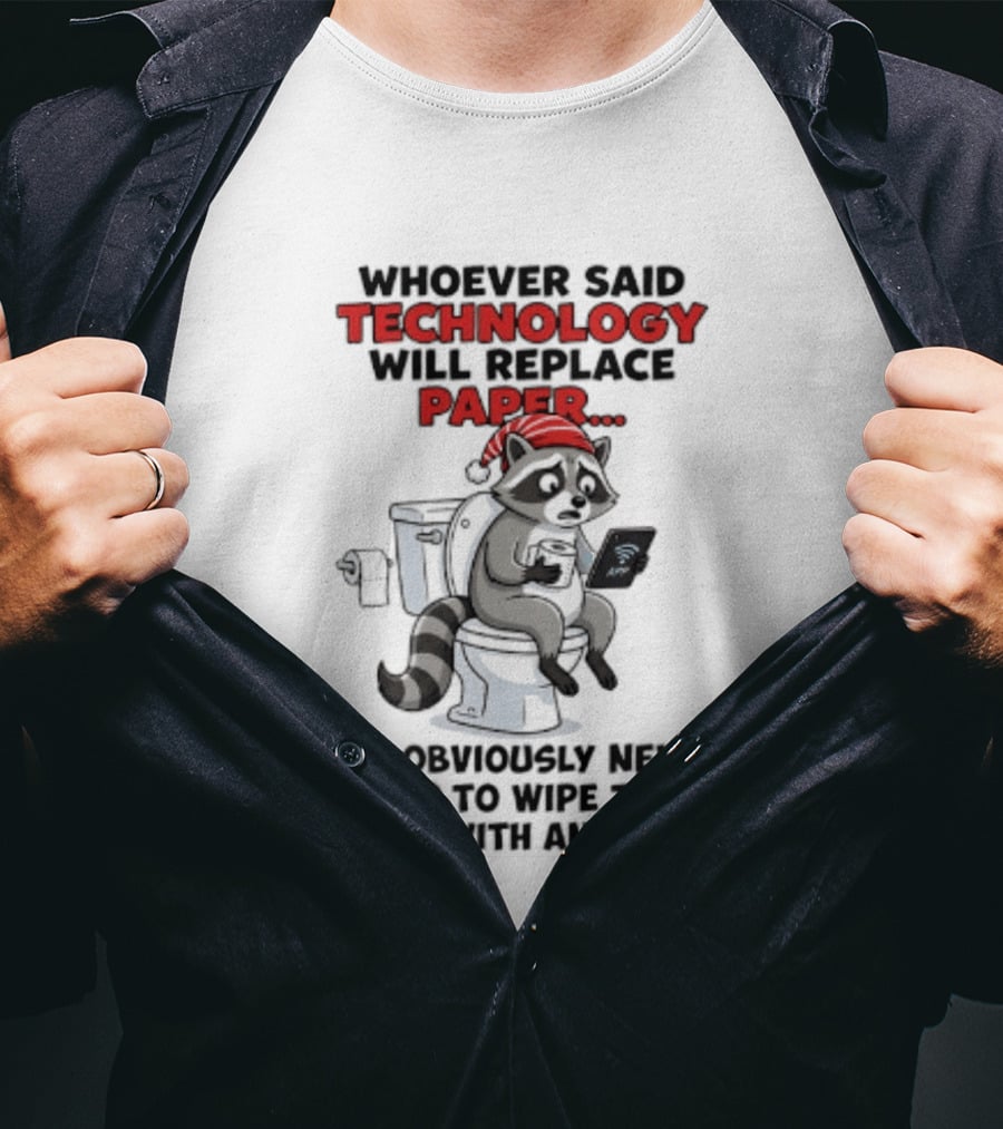 Raccoon Technology Will Replace Paper Never Tried To Wipe Their Ass With An IPad T-Shirt