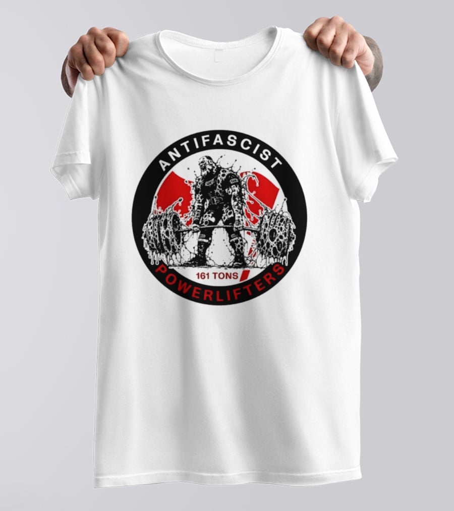 Antifascist Powerlifters 161 Tons Strength T-Shirt