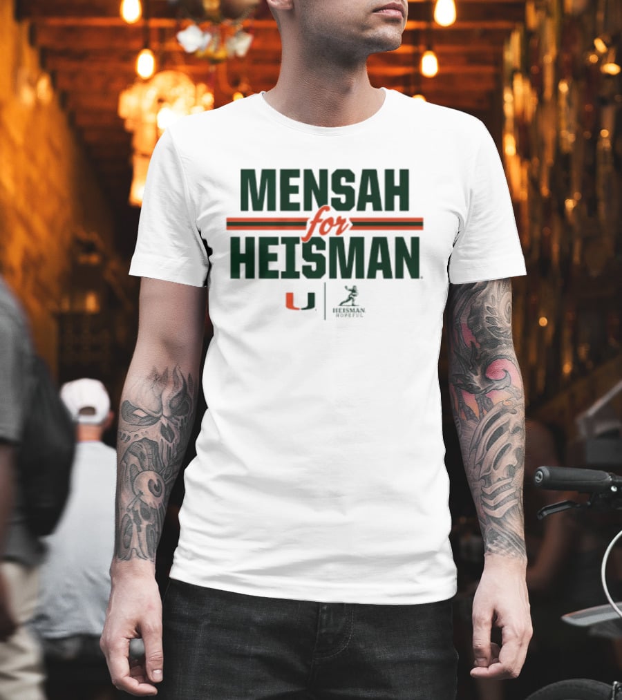 Mensah For Heisman Miami Hurricanes Football U Heisman Trophy T-Shirt